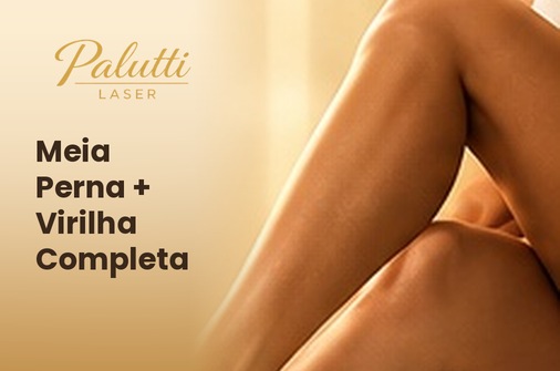 Promoção feminina depilação a laser meia perna e virilha completa